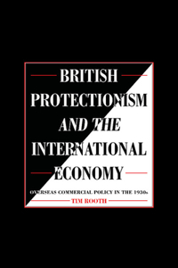 British Protectionism and the International Economy