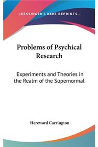 Problems of Psychical Research
