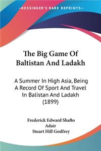 Big Game Of Baltistan And Ladakh