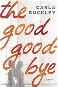 The Good Goodbye