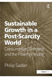 Sustainable Growth in a Post-Scarcity World