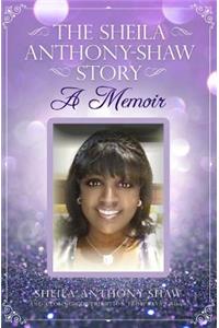 Sheila Anthony-Shaw Story