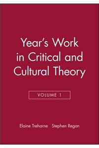 Year's Work in Critical and Cultural Theory, Volume 1