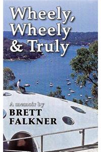 Wheely, Wheely & Truly