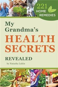My Grandma’s Health Secrets Revealed