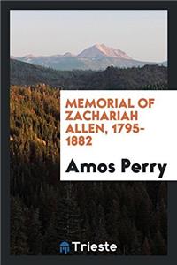 Memorial of Zachariah Allen, 1795-1882