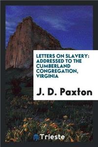 Letters on Slavery