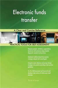 Electronic funds transfer A Clear and Concise Reference