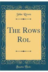 The Rows Rol (Classic Reprint)