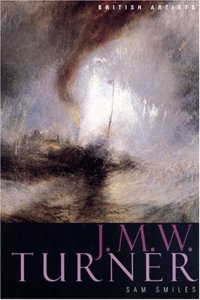 J.M.W. Turner (British Artists)