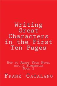 Writing Great Characters in the First Ten Pages