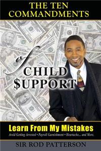 Ten Commandments of Child Support