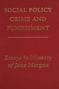 Social Policy, Crime and Punishment