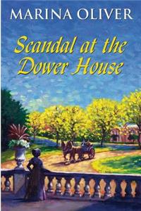 Scandal at the Dower House