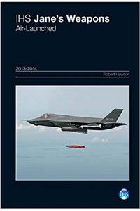 Jane's Weapons: Air-Launched 2013-2014