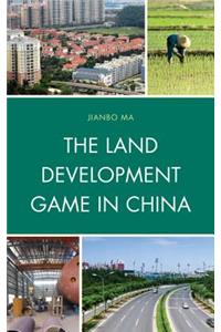 Land Development Game in China