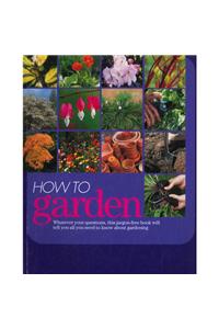 How to Garden