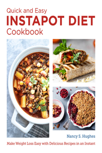 Quick and Easy Instant Pot Diet Cookbook