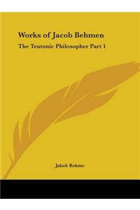 Works of Jacob Behmen