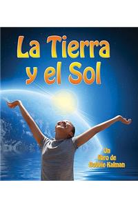 Tierra Y El Sol (Earth and the Sun)