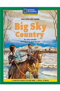 Content-Based Chapter Books Fiction (Social Studies: Challenge and Change): Big Sky Country