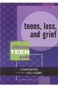 Teens, Loss, and Grief