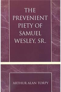 Prevenient Piety of Samuel Wesley, Sr.