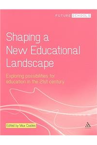 Shaping a New Educational Landscape