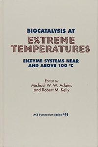 Biocatalysis at Extreme Temperatures
