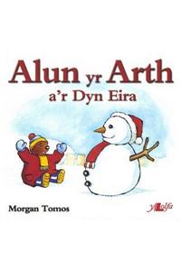 Alun Yr Arth A'r Dyn Eira