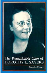 The Remarkable Case of Dorothy L. Sayers