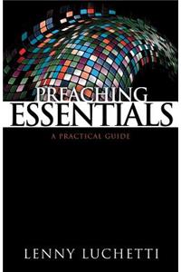 Preaching Essentials: A Practical Guide