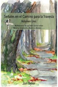 Senales en el Camino para la Travesia Volumen Uno