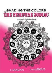 Shading The Colors Of The Feminine Zodiac