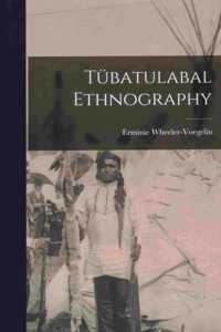 Tübatulabal Ethnography