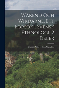 Wärend Och Wirdarne, Ett Försök I Svensk Ethnologi. 2 Deler