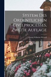 System des Ordentlichen Civilprocesses, zweite Auflage