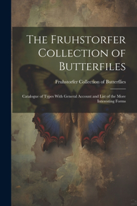 Fruhstorfer Collection of Butterfiles