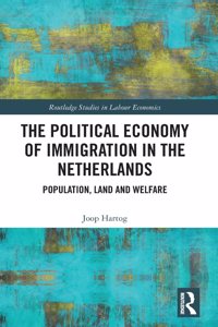 The Political Economy of Immigration in The Netherlands