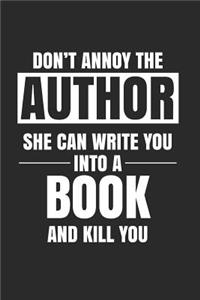 Don't Annoy the Author She Can Write You Into a Book and Kill You