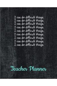 I can do difficult things.