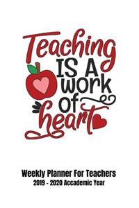Teaching Is A Work Of Heart