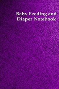 Baby Feeding And Diaper Notebook: 90 Day Bottle and Dirty Diaper Log (6x9)