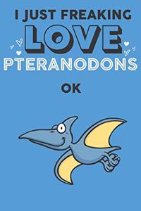 I Just Freaking Love Pteranodon Ok