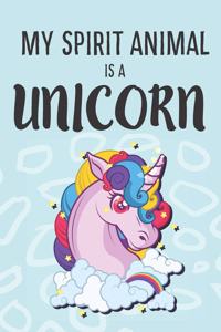 My Spirit Animal Is a Unicorn