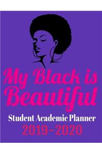 My Black Is Beautiful Student Academic Planner 2019-2020