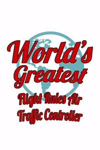 World's Greatest Flight Rules Air Traffic Controller