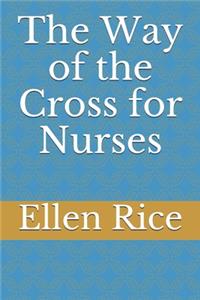 Way of the Cross for Nurses