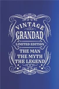 Vintage Grandad Limited Edition The Man The Myth The Legend