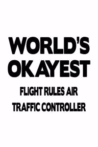 World's Okayest Flight Rules Air Traffic Controller